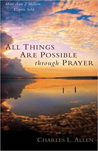 All Things Are Possible through Prayer Mass Market PB - Charles L Allen